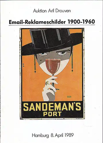 Aril Drouven (Hrsg): Auktion Aril Drouven Hamburg, Email-Reklameschilder 1900-1960 : 8. April 1989. 
