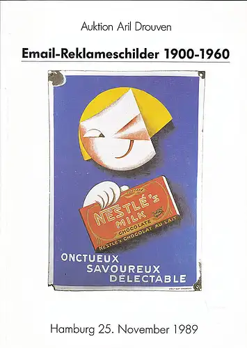 Aril Drouven (Hrsg): Auktion Aril Drouven Hamburg, Email-Reklameschilder 1900-1960 : 8. November 1989. 