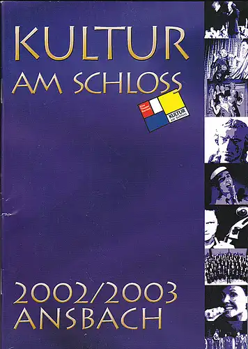 Theater Ansbach - Kultur am Schloss (Hrsg): Spielzeit 2002/2003. 