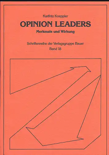 Koeppler, Karlfritz: Opinion Leaders. Merkmale und Wirkung. 