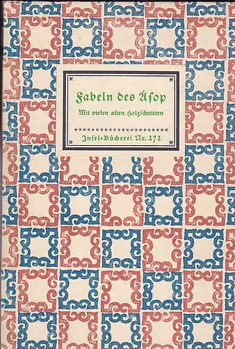 Äsop: Fabeln des Äsop. Mit vielen alten Holzschnitten Insel Bücherei Nr. 272. 