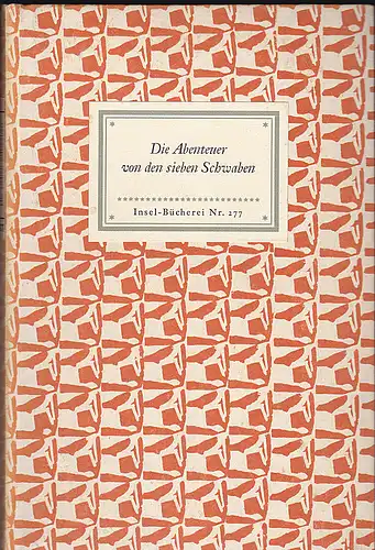 Aurbacher, Ludwig  (Text) und Hoffer, Peter (Zeichnungen): Die Abenteuer von den sieben Schwaben Insel Bücherei Nr. 277. 