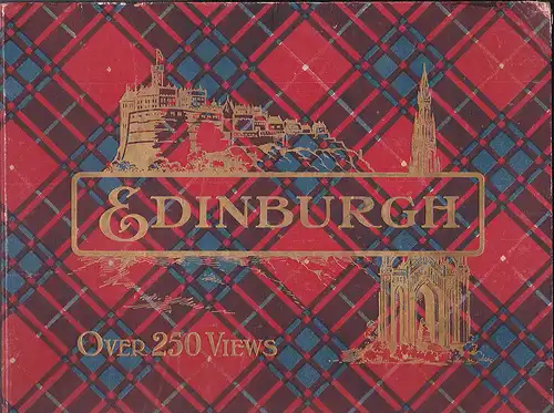 Edinburgh and its environs : over 250 views. 