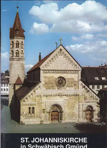 Zanek, Theodor: St. Johanniskirche in Schwäbisch Gmünd. 