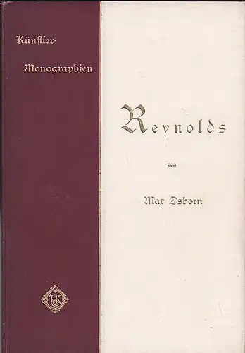 Osborn, Max: Joshua Reynolds   - Künstler-Monographien. 