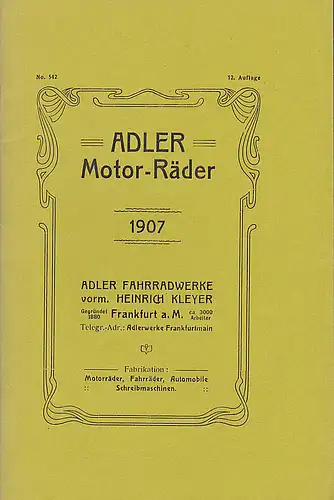 Adler Fahrradwerke (Hrsg): Adler Motor-Räder 1907 [Nachdruck]. 