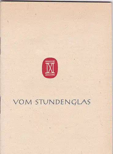 Stundenglas-Verlag (Hrsg): Vom Stundenglas. Die Drucker- und Verlagsignets der Inkunabelzeit nebst einer Landkarte im alten Stil mit den Druckorten der Inkunabelzeit. 