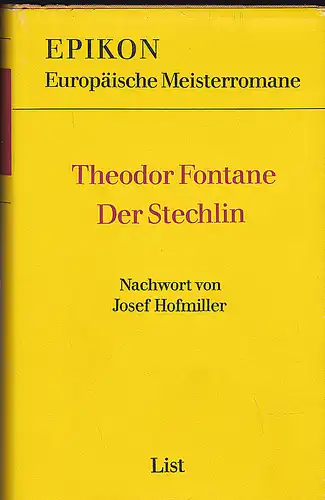Fontane, Theodor: Der Stechlin - Nachwort von Josef Hofmiller. 