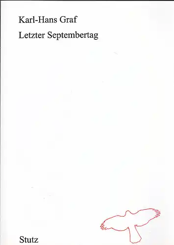 Graf, Karl-Hans: Letzter Septembertag. Prosagedichte. 