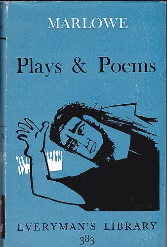 Marlowe, Christopher and Ridley, M. R. (Ed): Marlowe's Plays and Poems. 