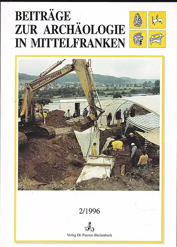 Nadler, Martin und  Pfauth, Ulrich (Hrsg): Beiträge zur Archäologie in Mittelfranken Heft 2/1996. 