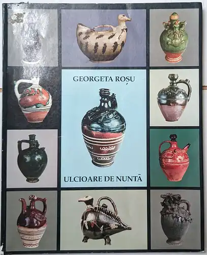 Rosu, Georgeta: Ulcioare de Nunta. 