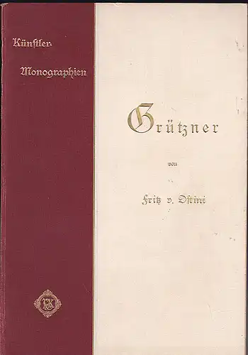 von Ostini, Fritz: Grützner - Künstler-Monographien. 