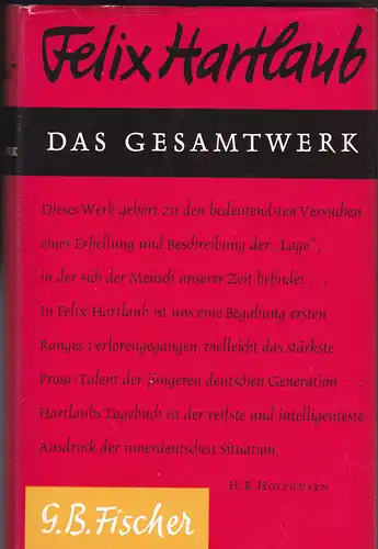 Hartlaub, Geno (Hrsg): Felix Hartlaub :  Das Gesamtwerk : Dichtungen, Tagebücher. 
