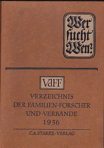 Wasmansdorff , Erich: VdFF. Verzeichnis der Familienforscher und Familienverbände, Familienstiftungen und Familienkundlichen Vereinigungen, Archive und Bibliotheken. 1956. 