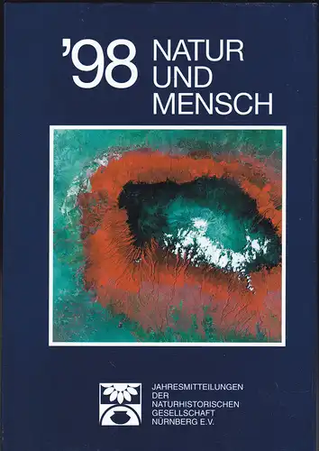 Naturhistorische Gesellschaft Nürnberg: Natur und Mensch '98. 