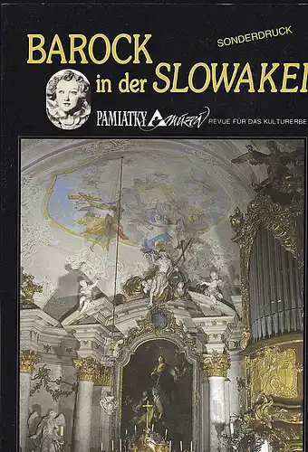 Medvecky, Josef (Zusammensteller), Maraky, Peter (Chefredakteur): Barock in der Slowakei. Sonderdruck. Pamiatky Muzea, Revue für das Kulturerbe. 