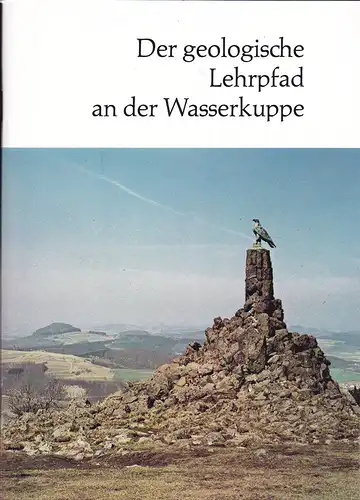 Laemmlen, Manfred: Der geologische Lehrpfad an der Wasserkuppe. 