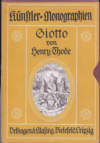 Thode, Henry: Giotto - Künstler-Monographien. 