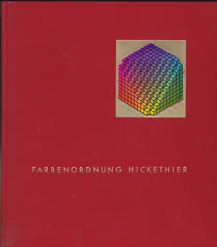 Hickethier, Alfred: Farbenordnung Hickethier. 