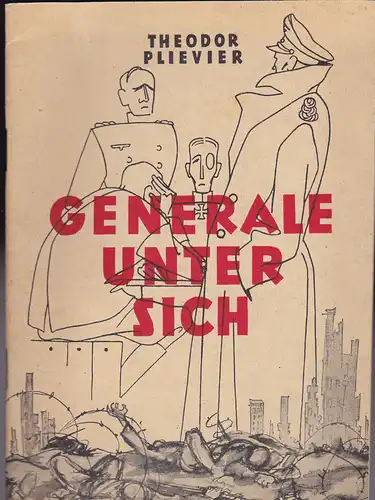 Plivier, Theodor: Generale unter sich. 