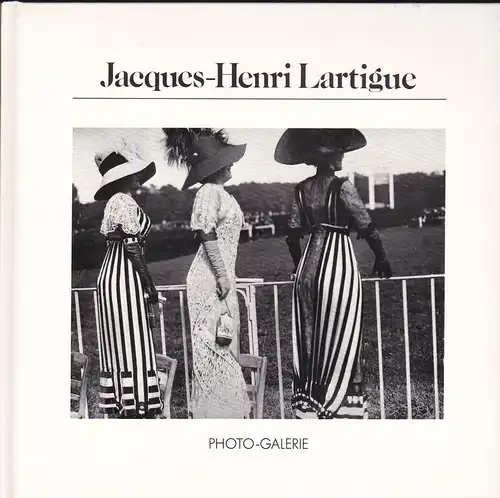 Bowen, Ezra (Text): Jacques-Henri Lartigue. 