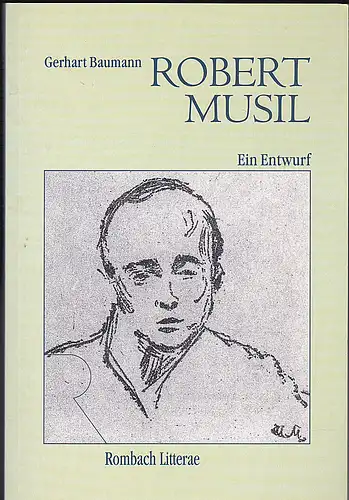 Baumann, Gerhart: Robert Musil : Ein Entwurf. 