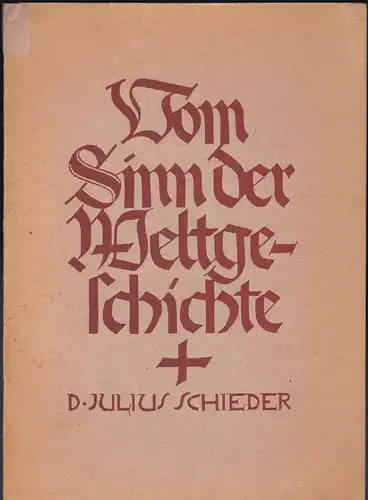 Schieder, D. Julius: Vom Sinn der Weltgeschichte. 