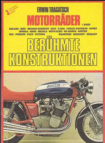 Tragatsch, Erwin: Motorräder - Berühmte Konstruktionen, 1. Band. 
