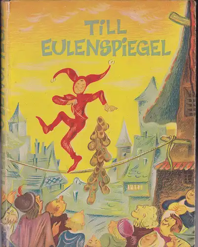 Benndorf, Paul: Till Eulenspiegel. Ein kurzweilig Lesen, wie er sein Leben vollbracht hat. 