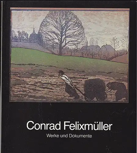 Archiv für bildende Kunst am Germanischen Nationalmuseum (Hrsg): Conrad Felixmüller :  Werke u. Dokumente. 