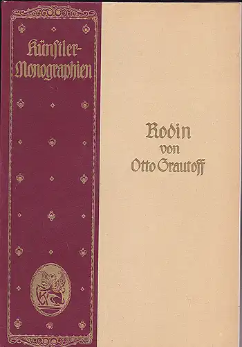 Knackfuß, H. (Hrsg): Auguste Rodin- Künstler-Monographien.