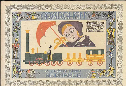 Reubel-Ciani, Theo (Erzähler) und Cal, Hansi (Illustrator): Märchen aus dem alten Nürnberg. 