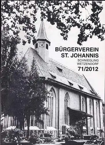 Bürgerverein St Johannis, Schniegling-Wetzendorf: Bürgerverein St Johannis, Schniegling-Wetzendorf 71/2012. 