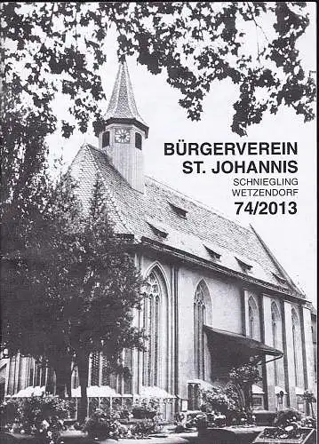 Bürgerverein St Johannis, Schniegling-Wetzendorf: Bürgerverein St Johannis, Schniegling-Wetzendorf 74/2013. 