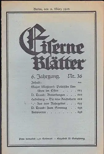 Traub, D. (Herausgeber und Schriftleiter): Eiserne Blätter, 8. März 1925 - 6. Jahrgang, Nr. 36. 