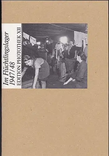 Diethart, Kerbs (Hrsg), Haussschild, Wilhelm und Umbehr Otto (Umbo): Im Flüchtlingslager :  Benthe, Buchholz, Empelde und Stöcken in den Jahren 1947/48. 