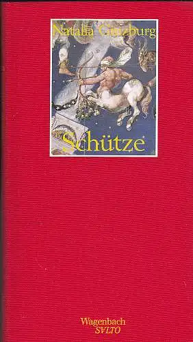 Ginzburg, Natalia: Schütze. Roman. 