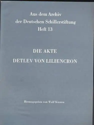 Kirsten, Wulf (Hrsg): Die Akte Detlev von Liliencron. 