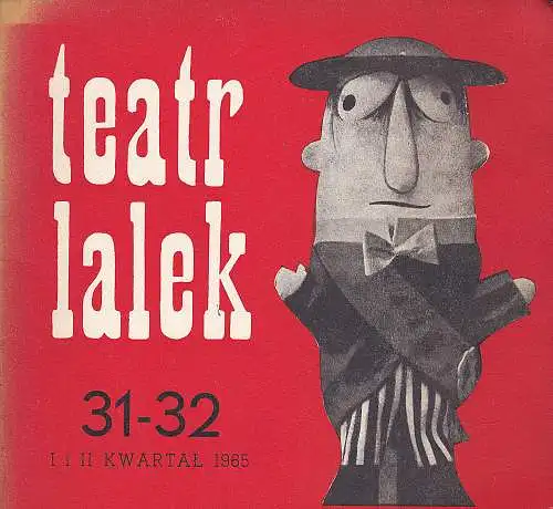 Ilowski, Stanislav et Al (Ed): teatr lalek 31-32,  I i II Kwartal 1965. 