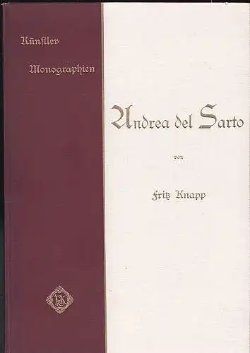 Knapp, Fritz: Andrea del Sarto   - Künstler-Monographien. 