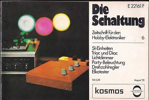 Stöckle, Heinrich (Hrsg): Die Schaltung. Zeitschrift für den Hobby-Elektroniker, Nr. 6, August 1975. 