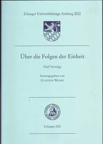 Wanke, Gunther (Hrsg): Über die Folgen der Einheit. Fünf Vorträge. 