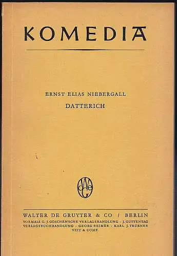 Niebergall, Ernst Elias: Datterich : Localposse in der Mundart der Darmstädter in 6 Bildern. 