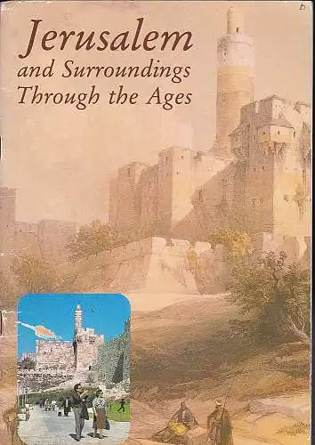 Beecham, Naomi: Jerusalem and Surroundings Through the Ages. 