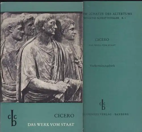 Cicero, Marcus Tullius und Bauerschmidt, Hans (Auswahl): Cicero Das Werk vom Staat mit Vorbereitungsheft. 