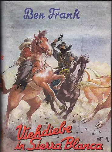 Frank, Ben: Viehdiebe in Sierra Blanca. Wild-West Roman. 