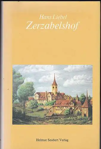 Liebel, Hans: Zerzabelshof : Die Geschichte eines Stadtteils. 