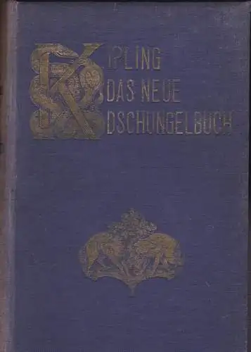 Kipling, Rudyard: Das Neue Dschungelbuch. 