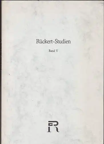 Bobzin, Hartmund,  Fischer, Wolfdietrich und Uhrig, Max-Rainer (Hrsg): Rückert-Studien Band V (5). Jahrbuch der Rückert- Gesellschaft e. V. Schweinfurt. 